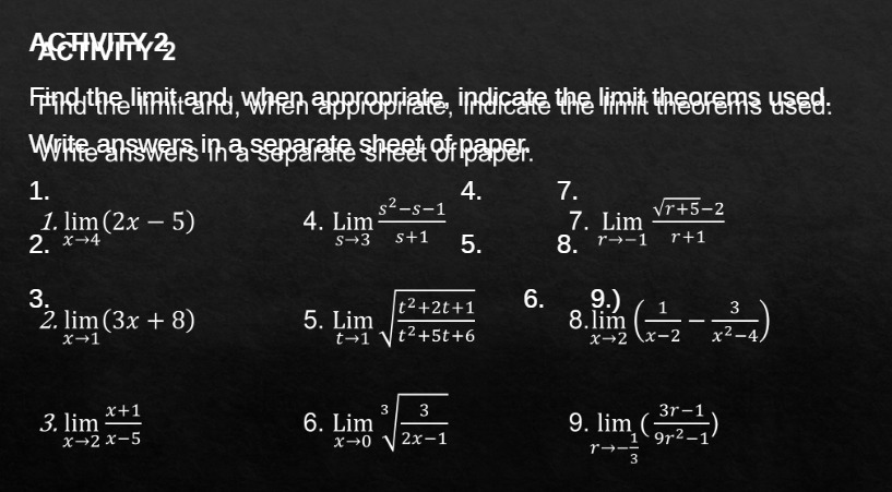 ARCHIWITTY 22 Find the limitrand, when appropriate, indicate the limit theorems