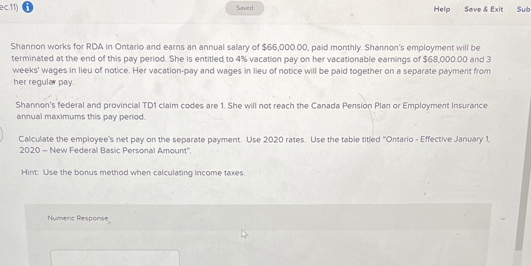 Need answer asap ec.11) Saved Help Save & Exit Sub Shannon works