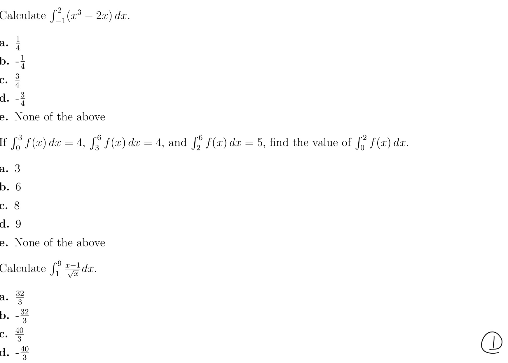 Multiple Choice Calculate S2 (23 - 2x) dx. a. b. C. 1.