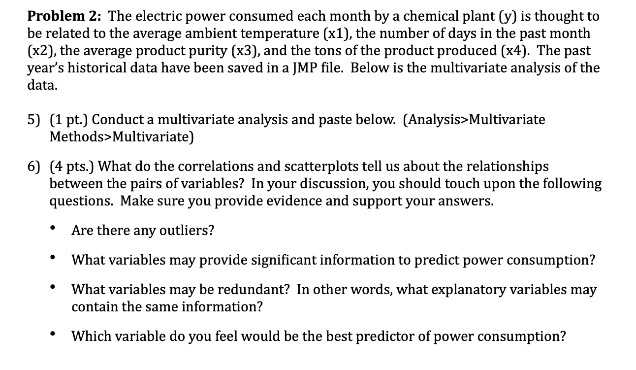 Problem 2: The electric power consumed each month by a chemical