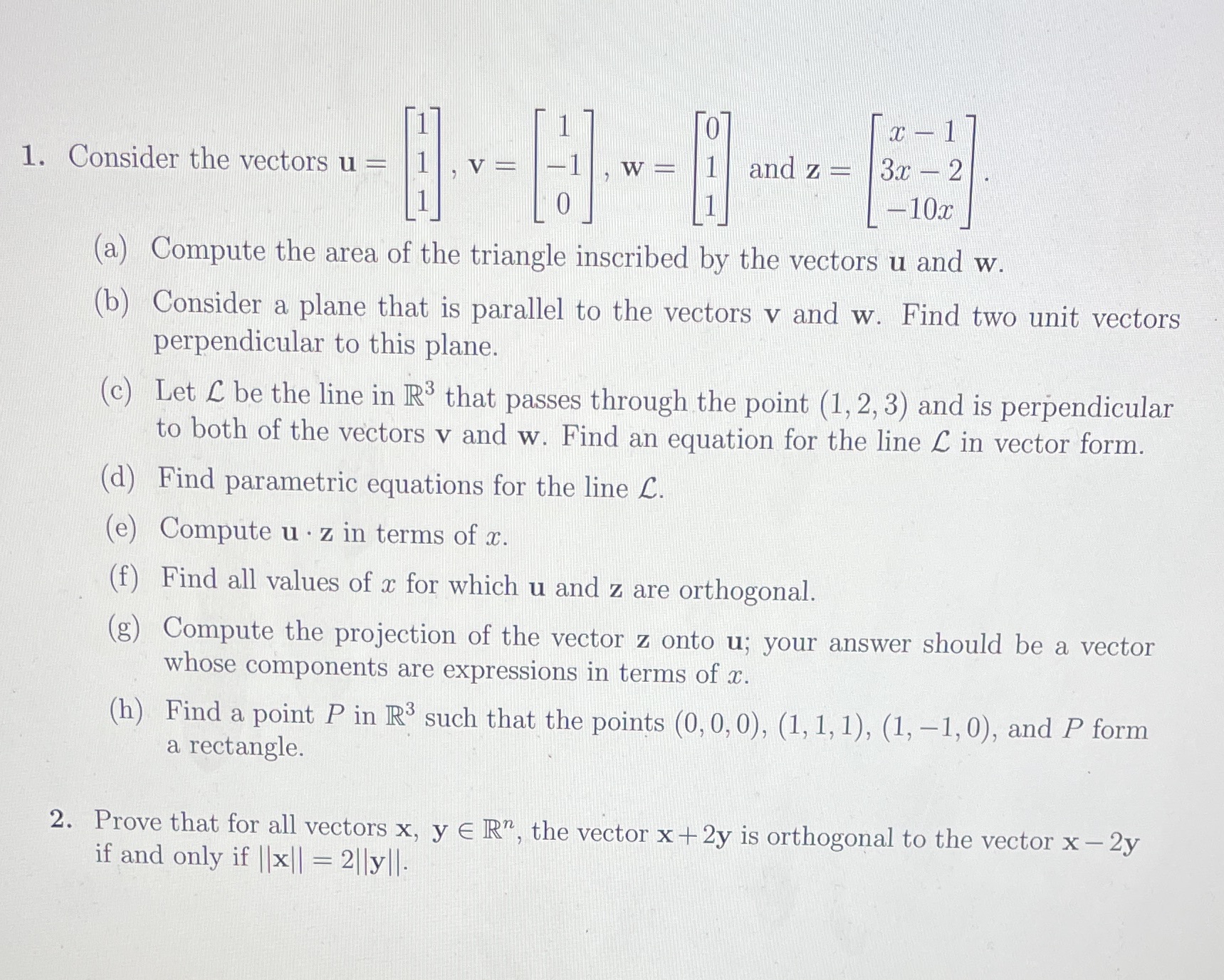 1. Consider the vectors u = (a) Compute the area of