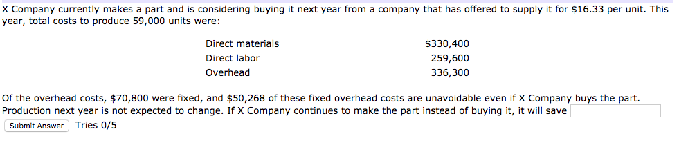 amount saved if continuing to buy instead of make and 2 being