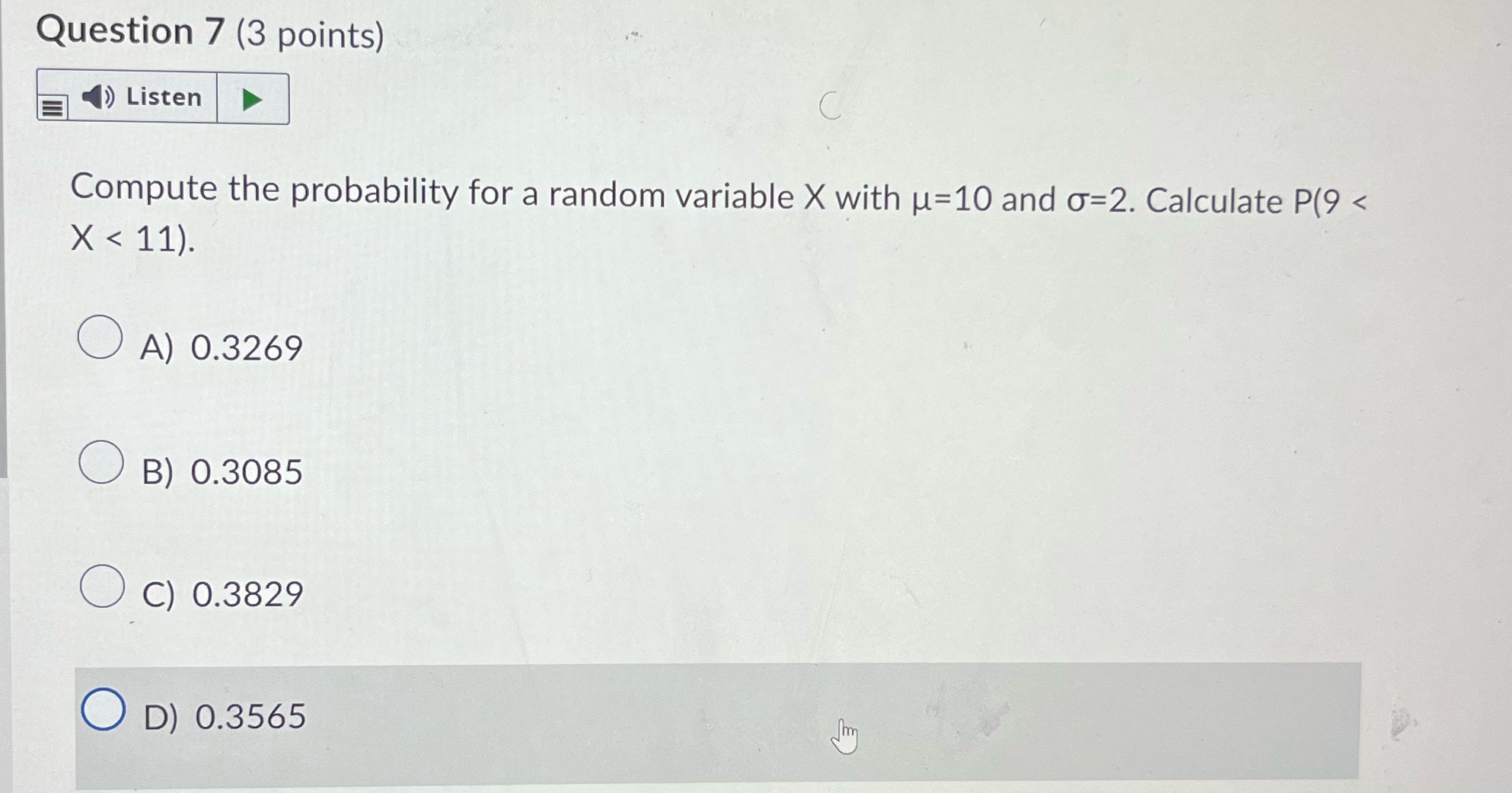 7 Question 7 (3 points) Listen Compute the probability for a random