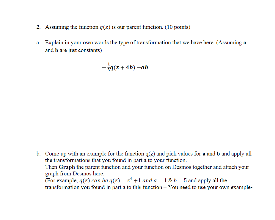  2. Assuming the function q(z) is our parent function. (10 points)