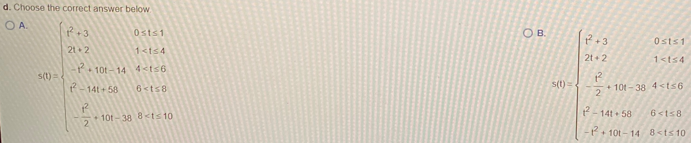 Determine the following a. The displacement between t= 0 and t =