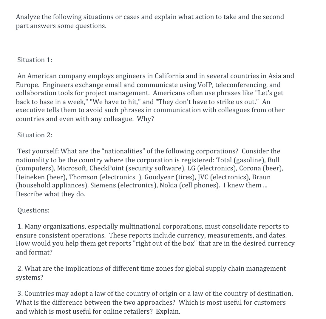  Analyze the following situations or cases and explain what action to