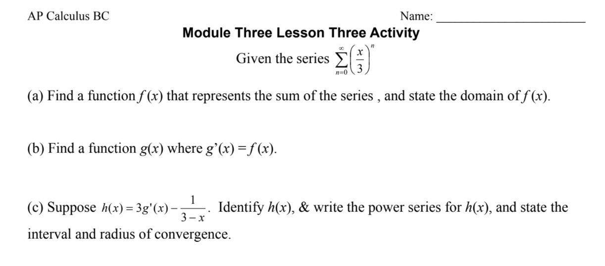 AP Calculus BC Name: Module Three Lesson Three Activity Given the