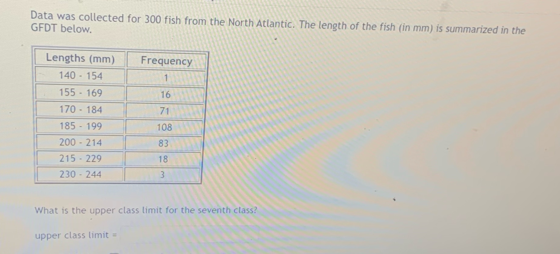 What is the upper class limit for the seventh class Data was