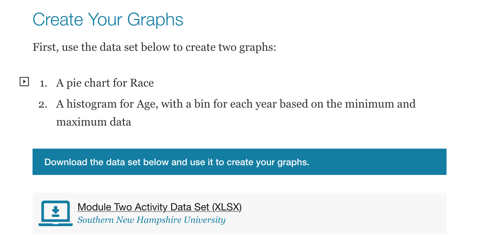  Create Your Graphs First, use the data set below to create
