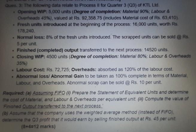 ues. 3: The following data relate to Process II for Quarter 3