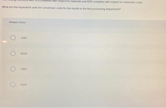 month, the beginning inventory in the first processing department consisted of 800