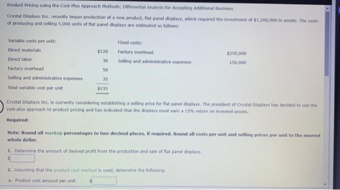 Product Pricing using the Cost-Plus Approach Methods; Differential Analysis for Accepting Additional