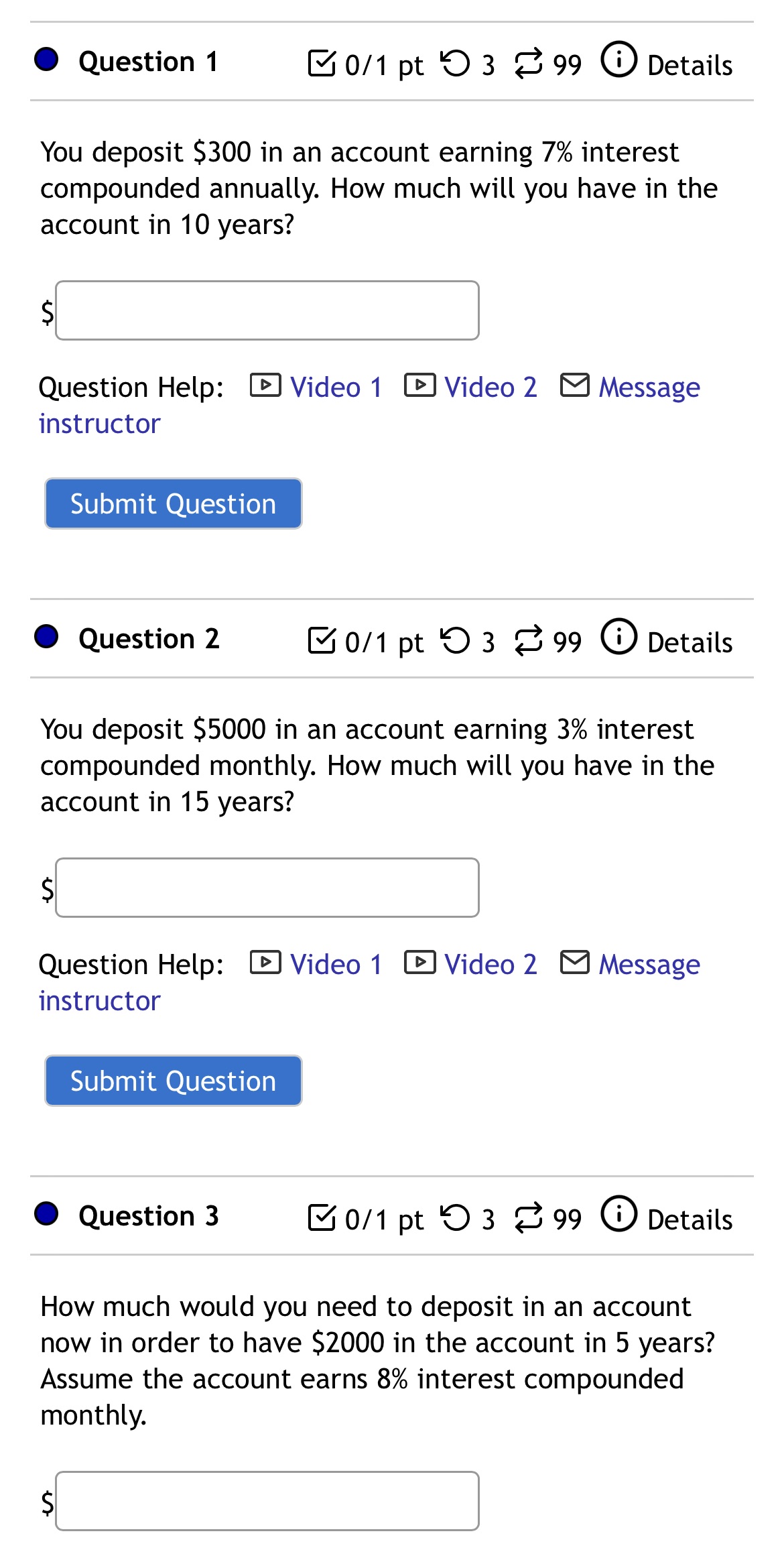 3 questions total 0 Question 1 E 0/1 pt '0 3 8