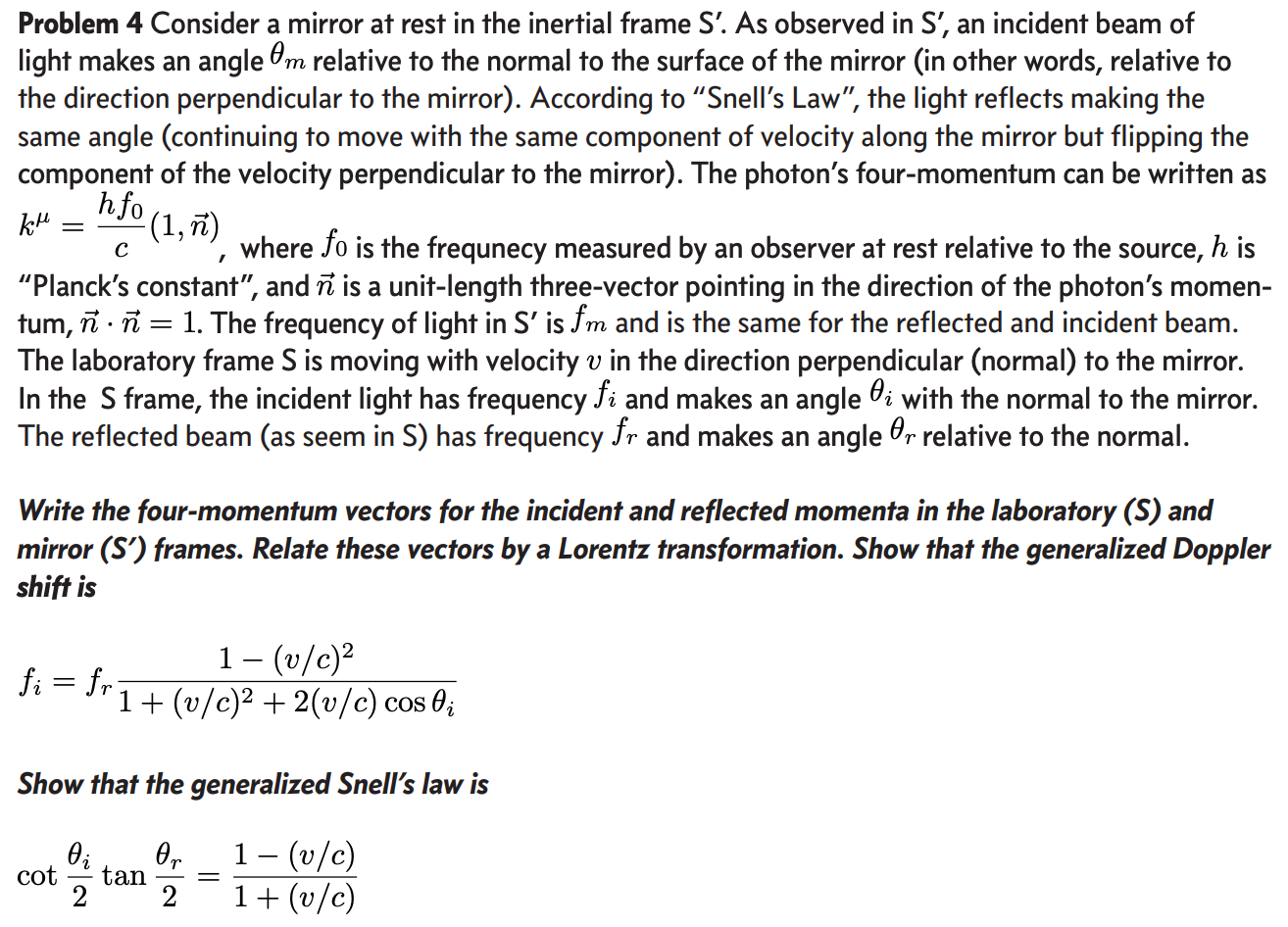 Problem 4 Consider a mirror at rest in the inertial frame