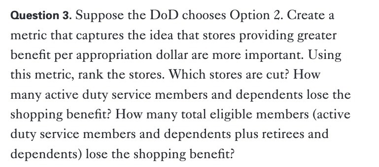 Question 3. Suppose the DoD chooses Option 2. Create a metric