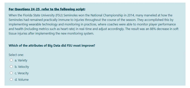 For Questions 24-25, refer to the following script: When the Florida State