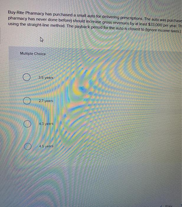 6-year useful life and a $5,000 salvage value. Delivering prescriptions (which the