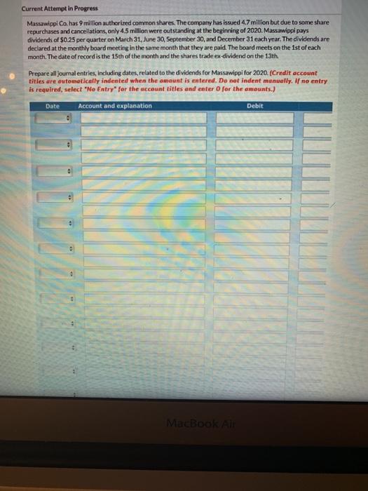 Current Attempt in Progress Massawippi Co. has 9 million authorized common shares.