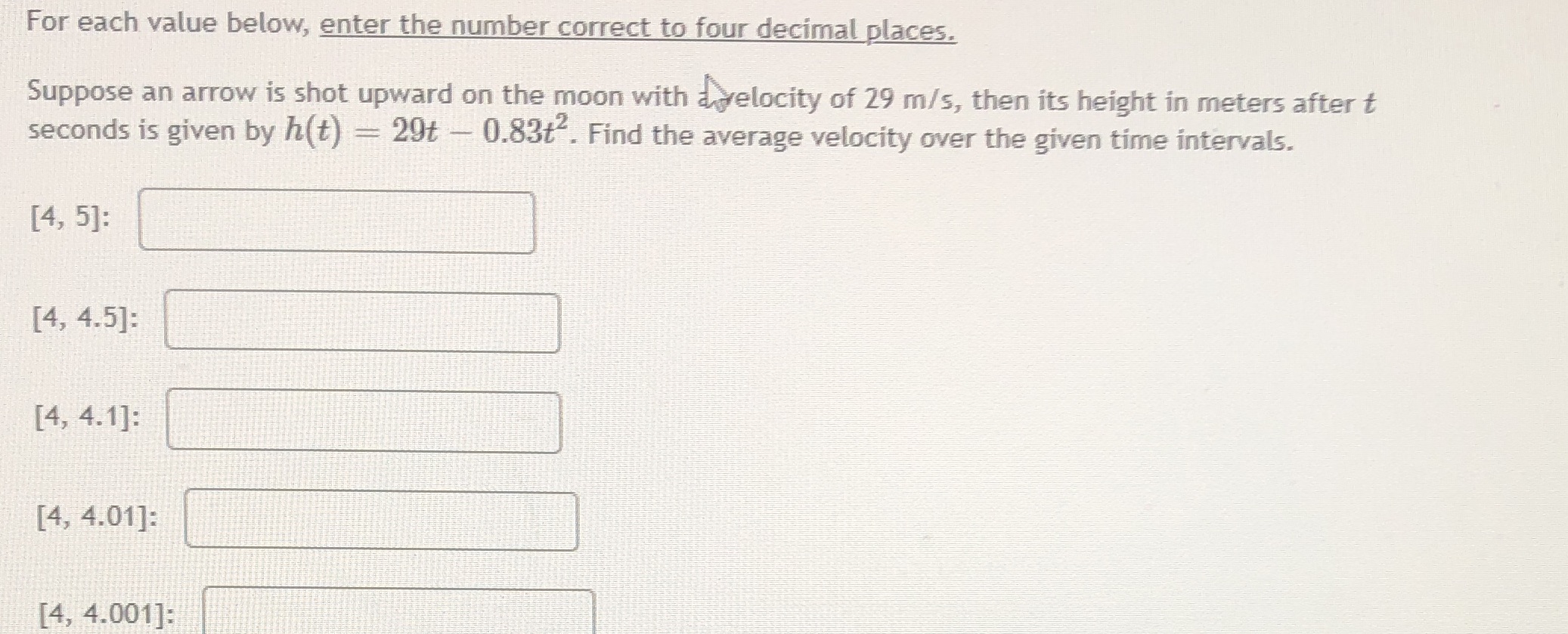  For each value below, enter the number correct to four decimal