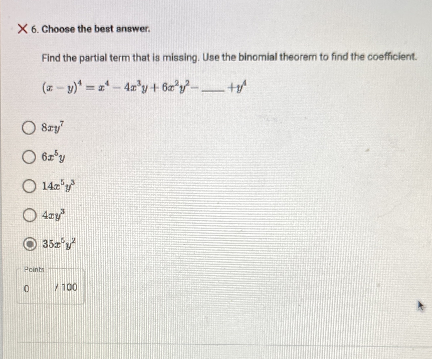 X 6. Choose the best answer. Find the partial term that