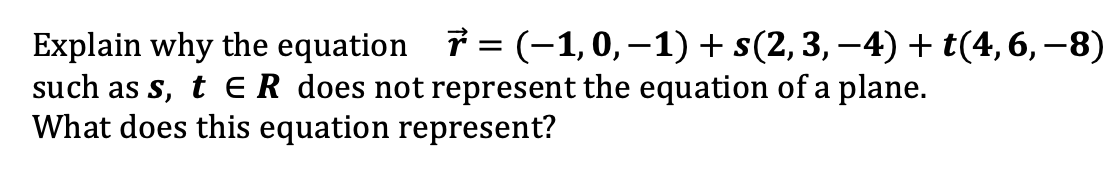 Explain why the equation ?" = ( 1, 0, 1) +