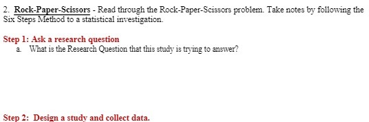  2. Rock-Paper-Scissors - Read through the Rock-Paper-Scissors problem. Take notes by