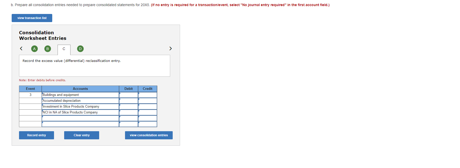 ownership of Slice Products Company on January 1, 20X1, for $151,000. On
