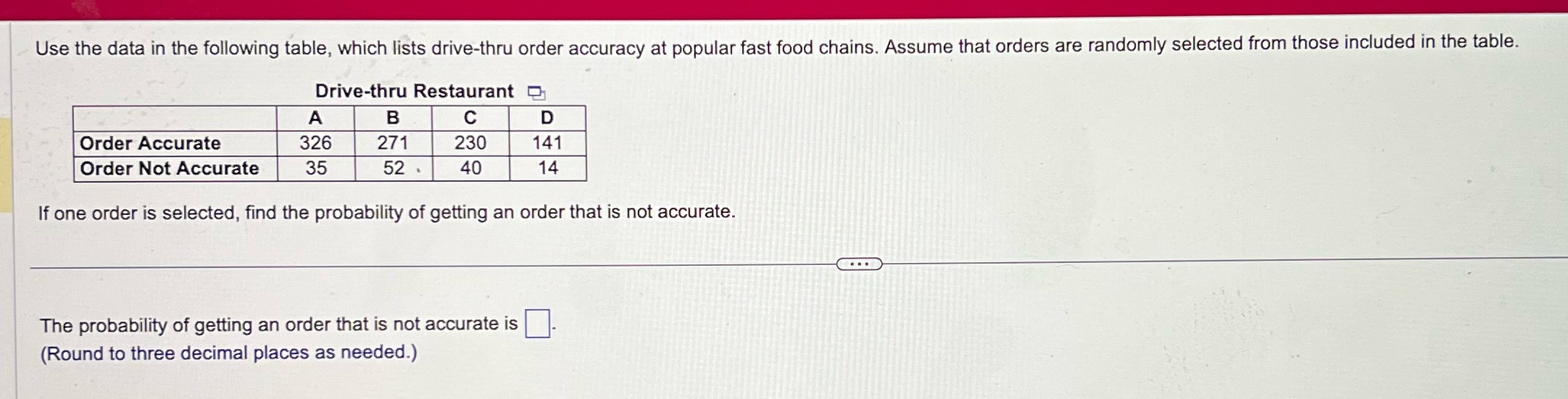 Use the data in the following table, which lists drive-thru order