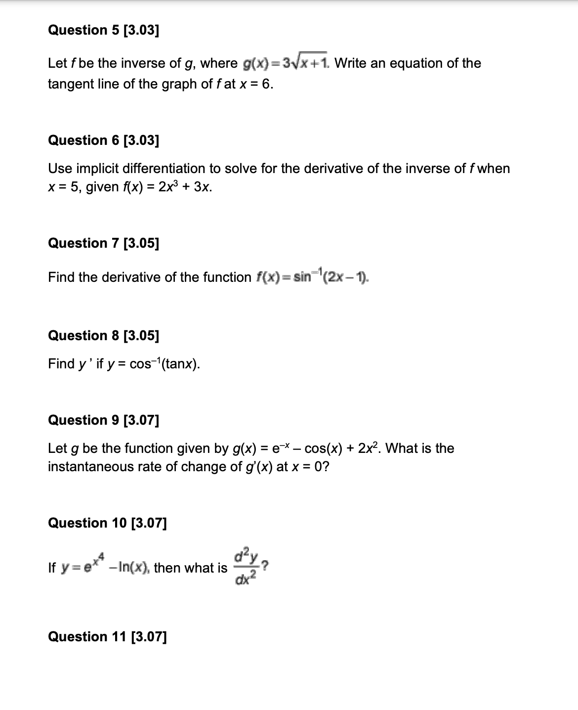[3.01] Given g(x) = (e"' 2)3, nd g'(x). Question 2 [3.01] X