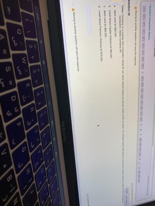 Completion Status: Moving to another question will save this response Question 28