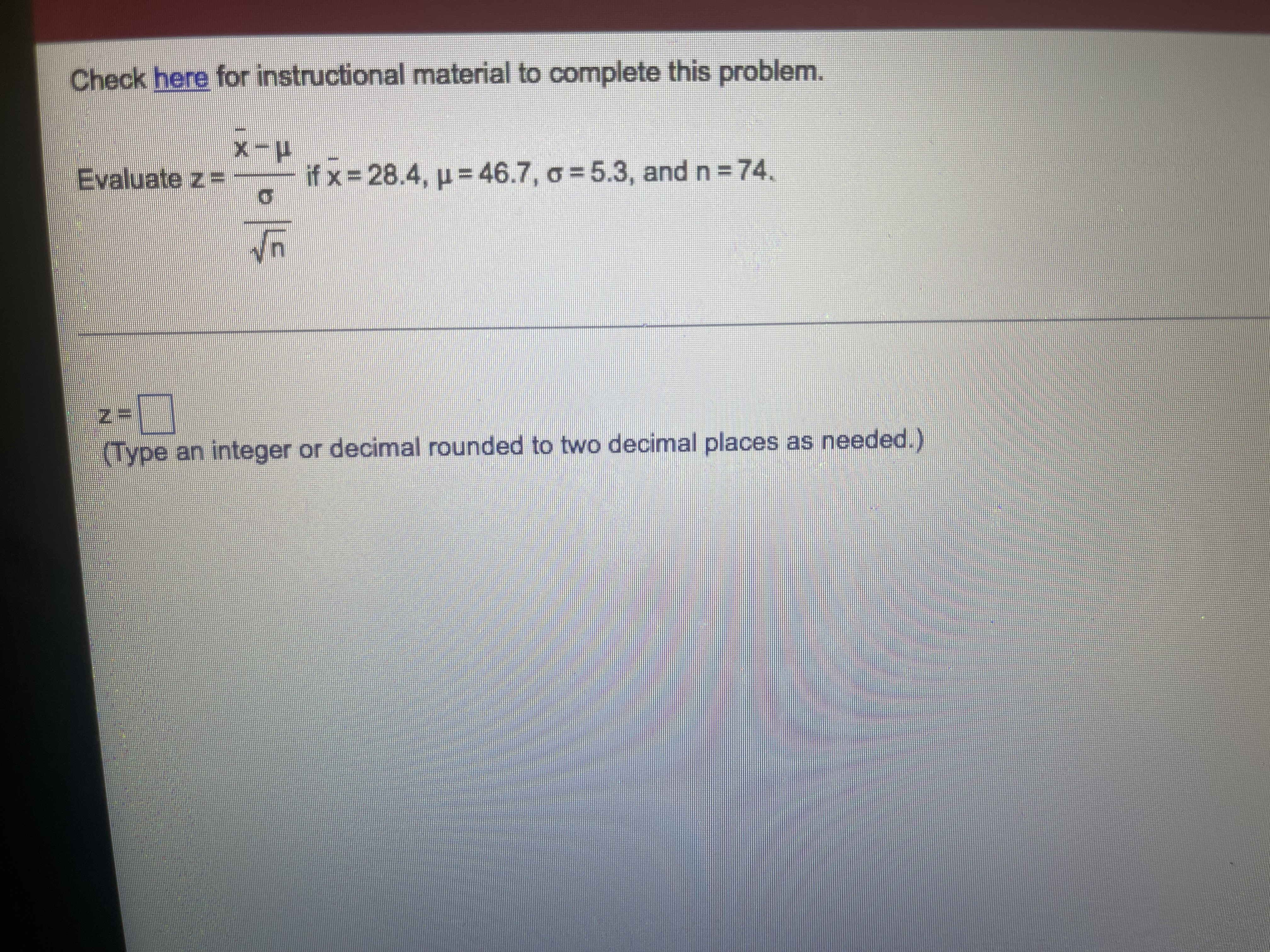  Check here for instructional material to complete this problem. x -
