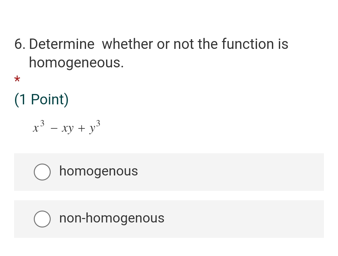 please choose the correct answer: 6. Determine whether or not the function