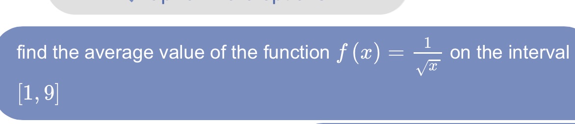 find the average value of the function f@) 1 = on the