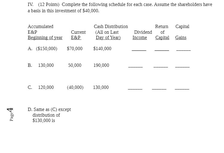  IV. (12 Points) Complete the following schedule for each case. Assume