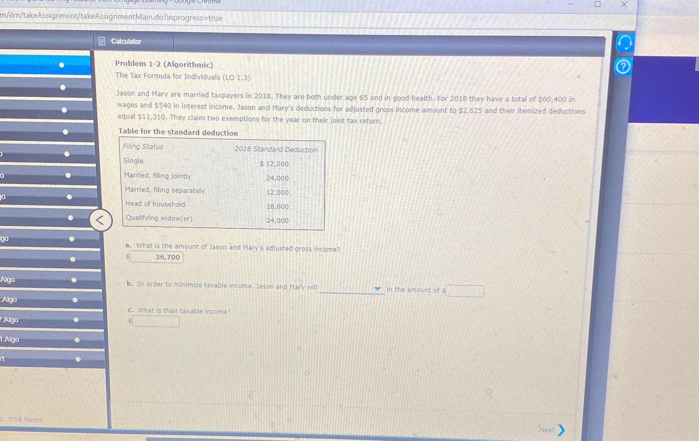 Married tax payer in 2018. X m/ilm/takeAssignment/takeAssignmentMain.do?inprogress=true Calculator Problem 1-2 (Algorithmic) The