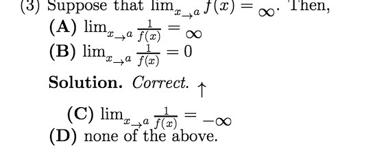 (3) Suppose that lim = 00 . Then, (A ) lim