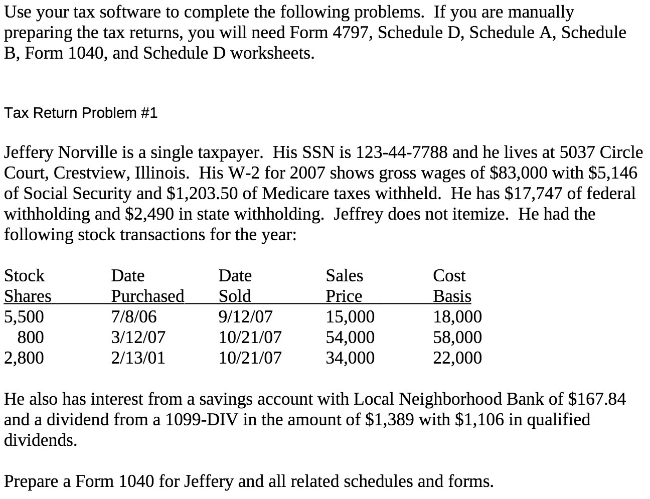  Use your tax software to complete the following problems. If you