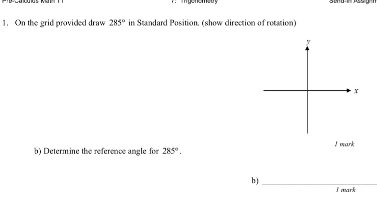  Pre-Calculus Main Ingonometry Send-in 1. On the grid provided draw 285