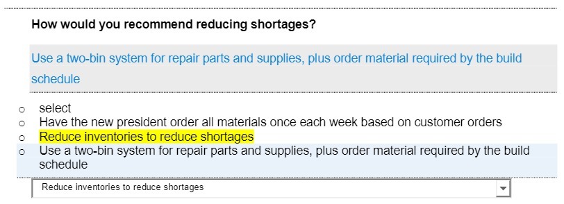 How would you recommend reducing shortages? Use a two-bin system for