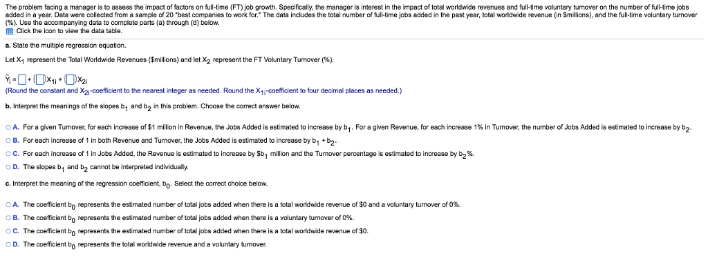 The problem facing a manager is to assess the impact of factors