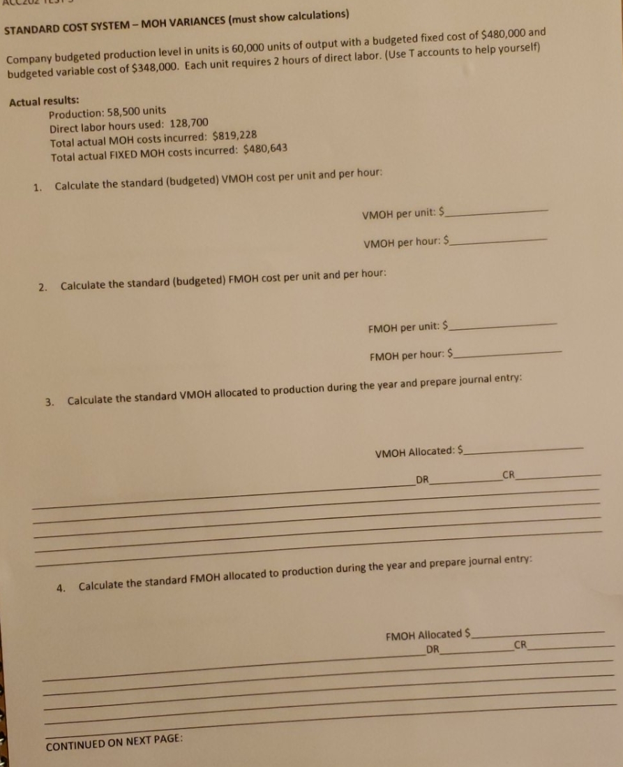 please show work. 5A. calculate the total VMOH Variance: 5B. calculate the