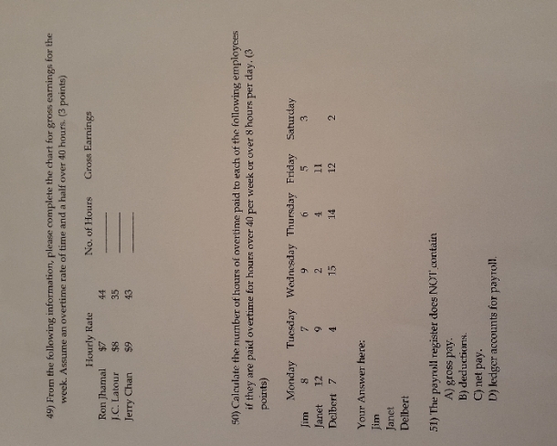 what is the answer 49) From the following information, please complete the