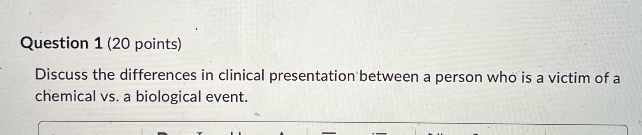  Question 1 (20 points) Discuss the differences in clinical presentation between