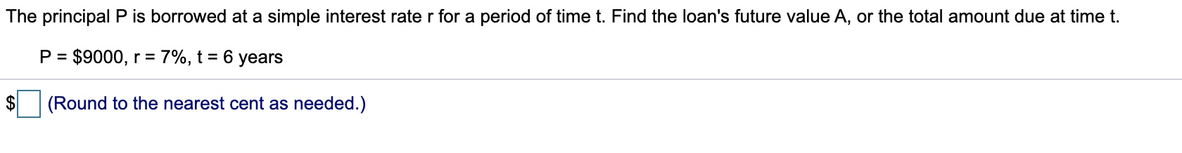 at a simple interest rate r for a period of time t.