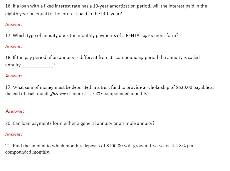  16. If a loan with a fixed interest rate has a
