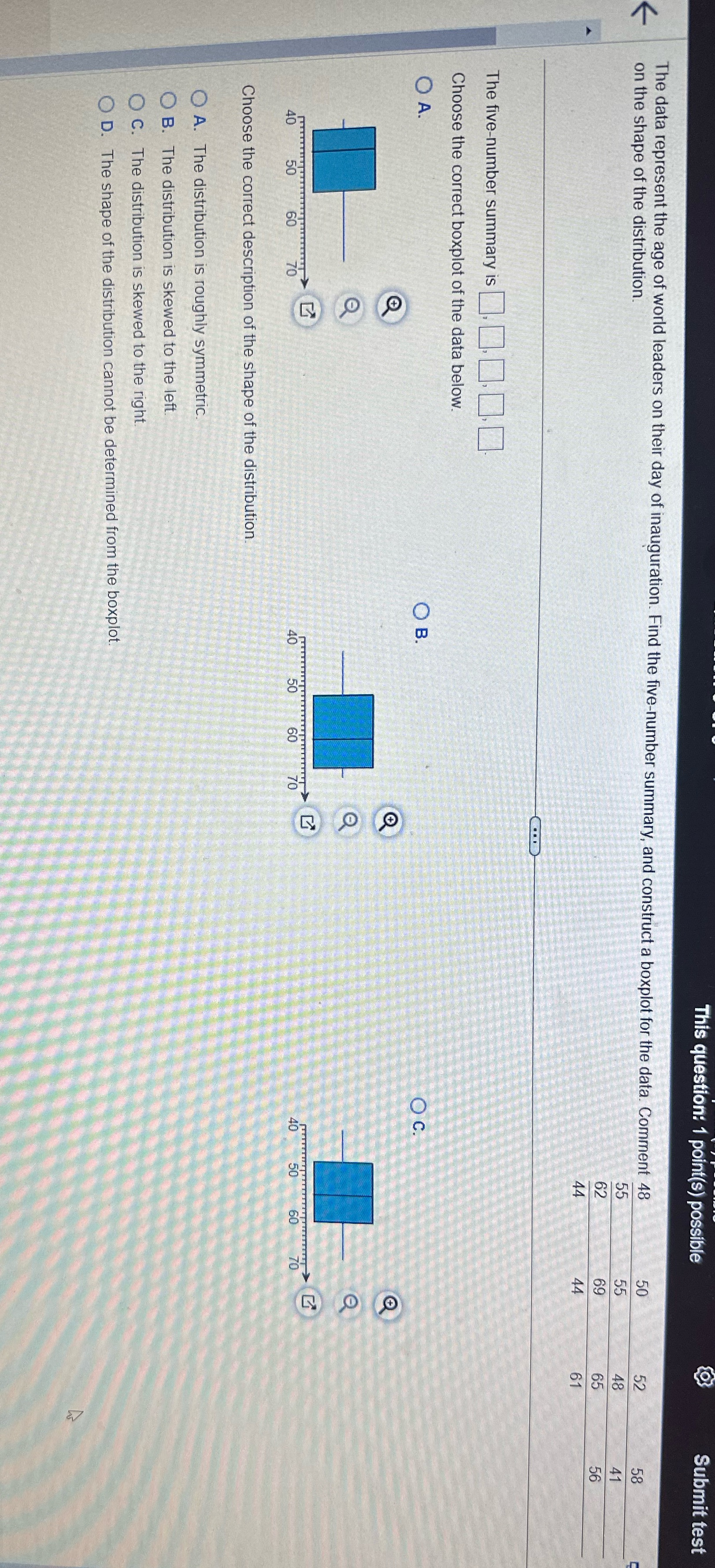  This question: 1 point(s) possible Submit test V The data represent