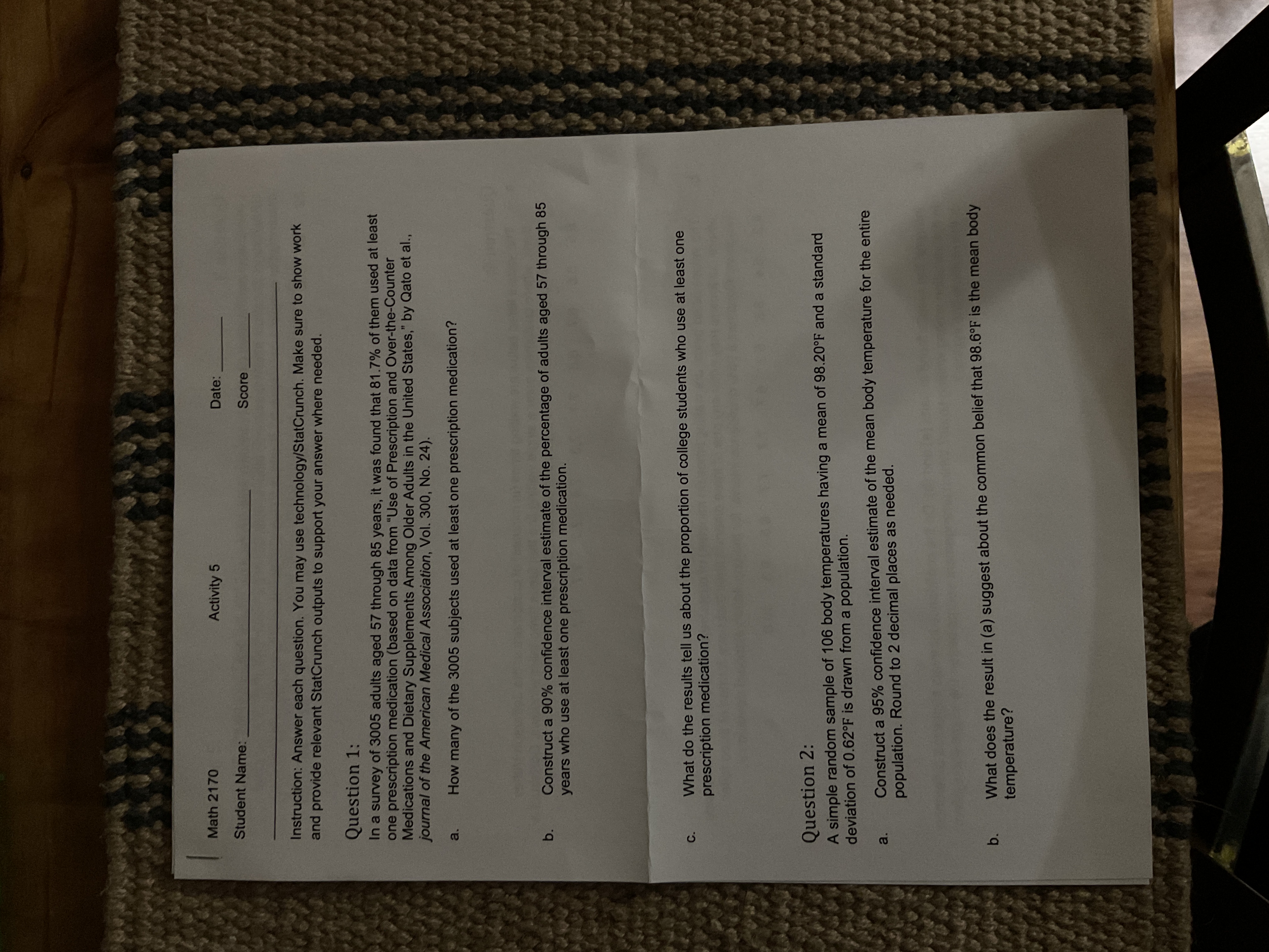  Math 2170 Activity 5 Date: Student Name: Score Instruction: Answer each