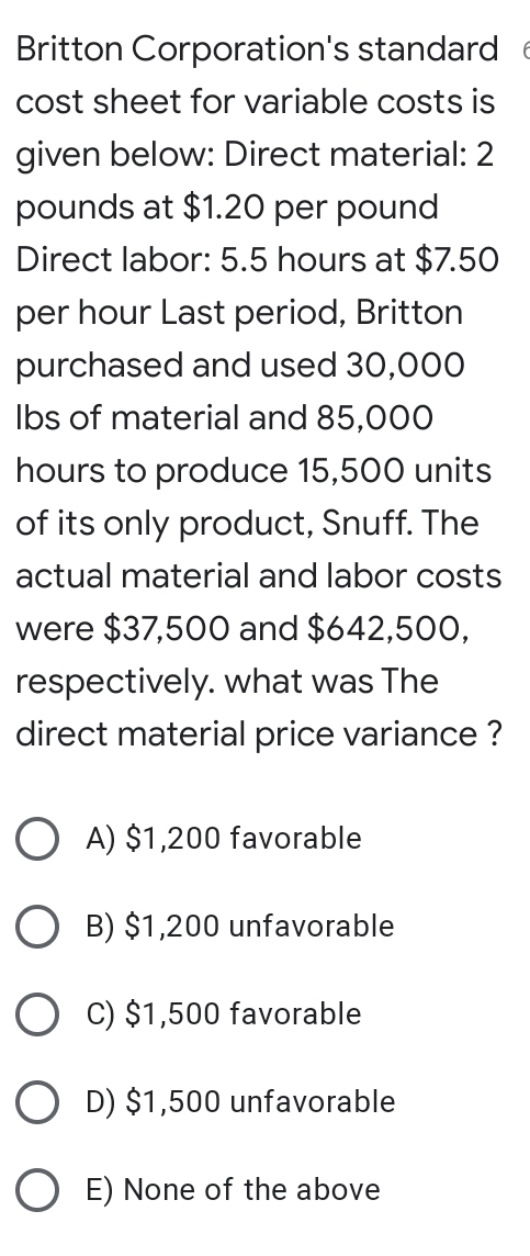 sir ghafaar Britton Corporation's standard e cost sheet for variable costs is