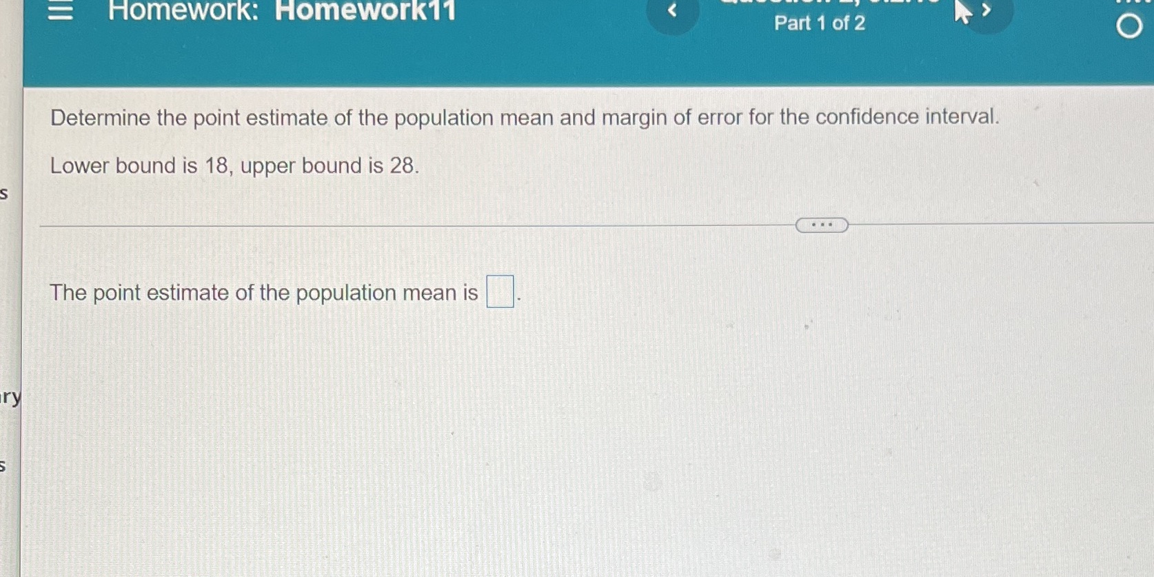 Homework: Homeworkil Part of 2 Determine the point estimate of the population