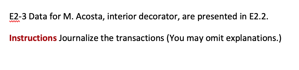 E2-2 TO E2-6 E2-3 Data for M. Acosta, interior decorator, are presented